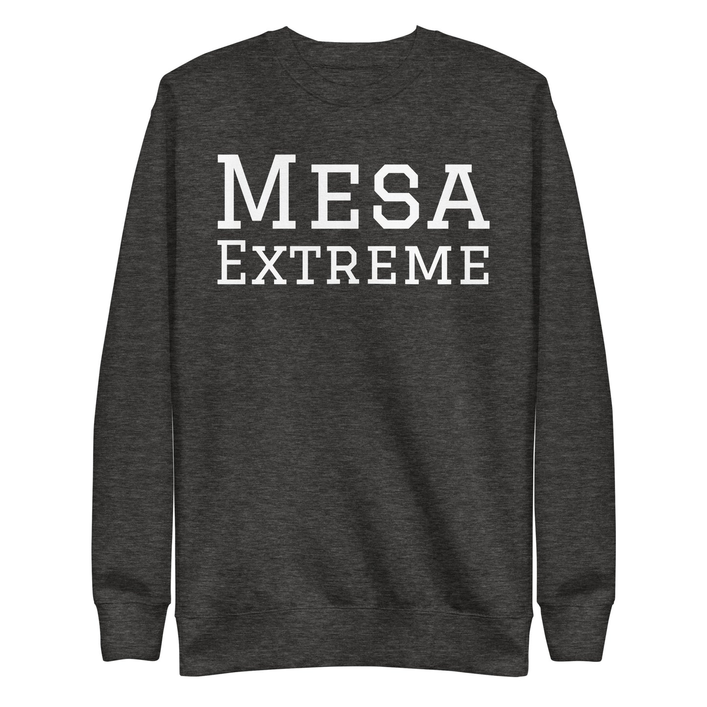 Mesa Extreme Premium Sweatshirt