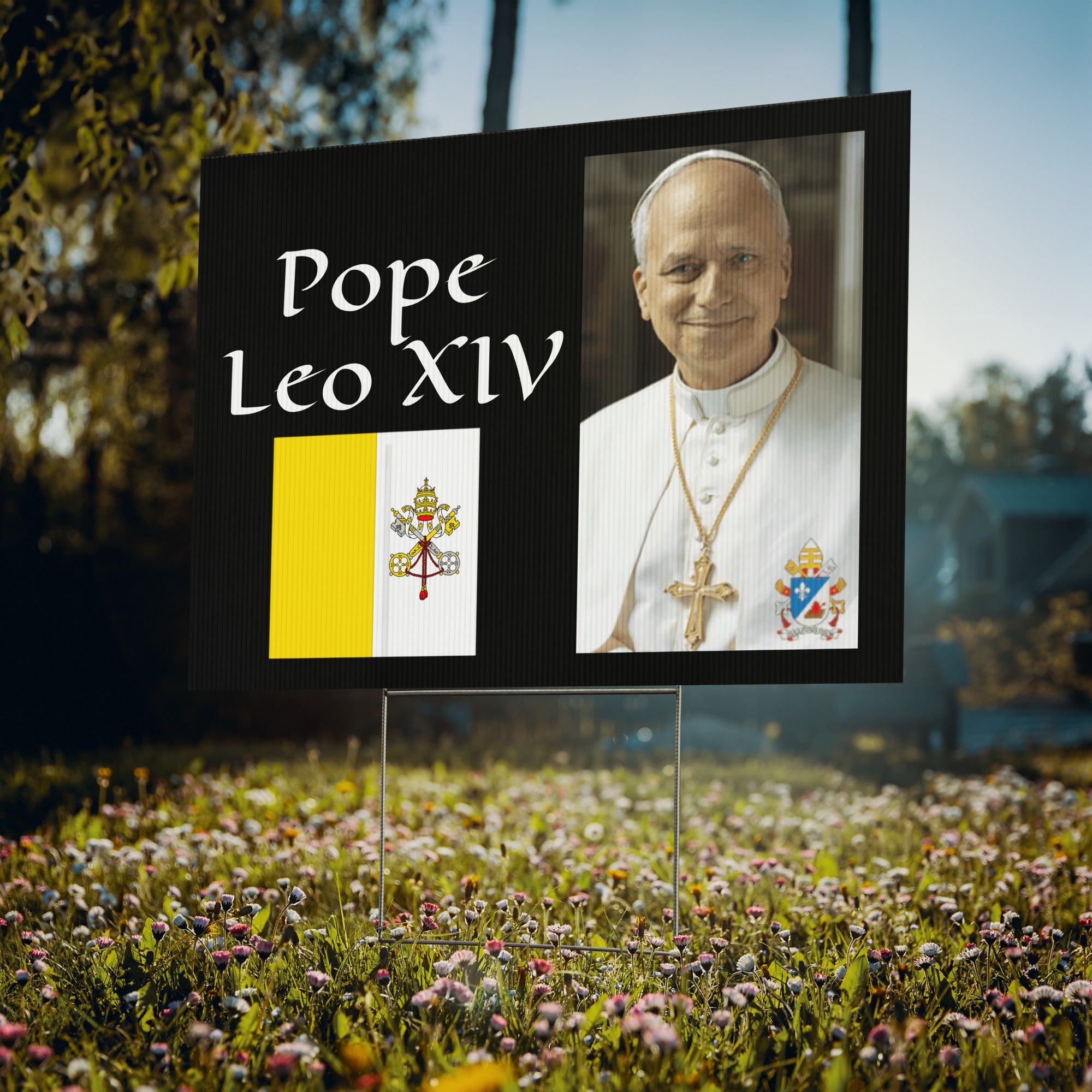 Pope Leo XIV Yard Sign – Gods Inspiration Cafe